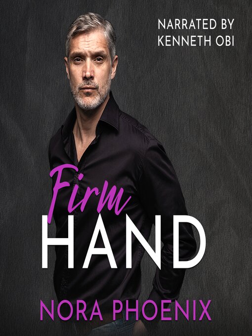 Title details for Firm Hand by Nora Phoenix - Available